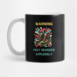 Warning: May Wander Aimlessl Mug